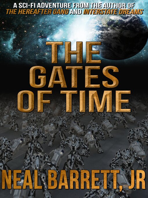 Title details for The Gates of Time by Neal Barrett - Available